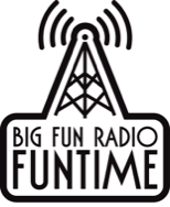 Big Fun Radio Funtime
